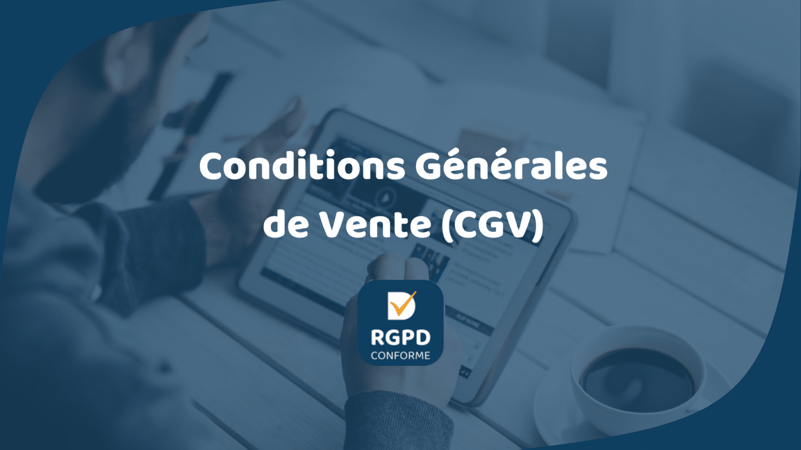 Conditions Générales de Vente (CGV) - Dipeeo